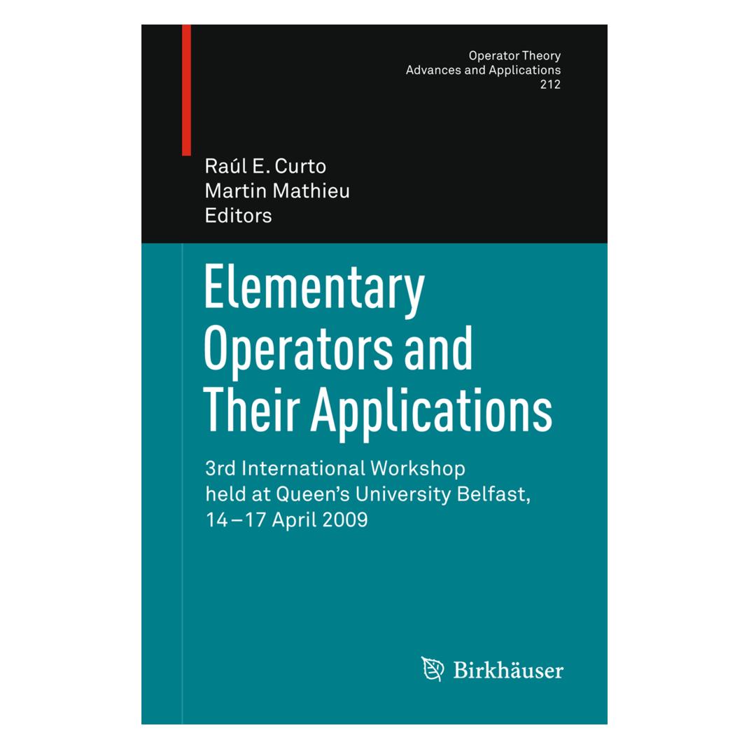 Birkhäuser Elementary Operators and Their Applications (Englisch, Softcover, Martin Mathieu, Raul Curto) (55520196)