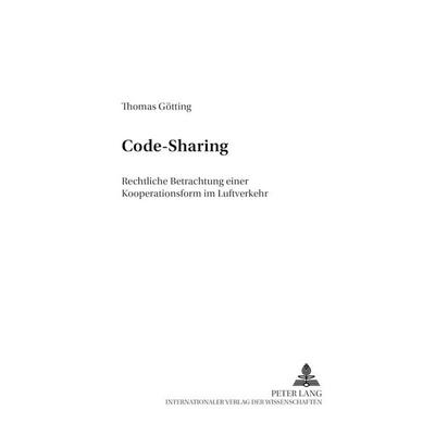 Code-Sharing, Taschenbuch von Thomas Götting, Peter Lang GmbH, Internationaler Verlag der Wissenschaften, 978-3-631-39558-5