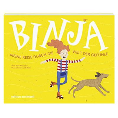 Binja - Meine Reise durch die Welt der Gefühle, Gebundene Ausgabe von Ruth Monstein, Edition Punktuell, 978-3-905724-60-8