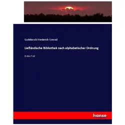 Liefländische Bibliothek nach alphabetischer Ordnung, Fachbücher von Friederich Conrad Gadebusch