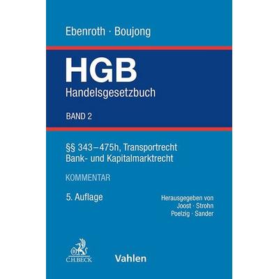 Handelsgesetzbuch Bd. 2: §§ 343-475h, Transportrecht, Bank- und Kapitalmarktrecht, Gebundene Ausgabe von Karlheinz Boujong,Carsten Thomas