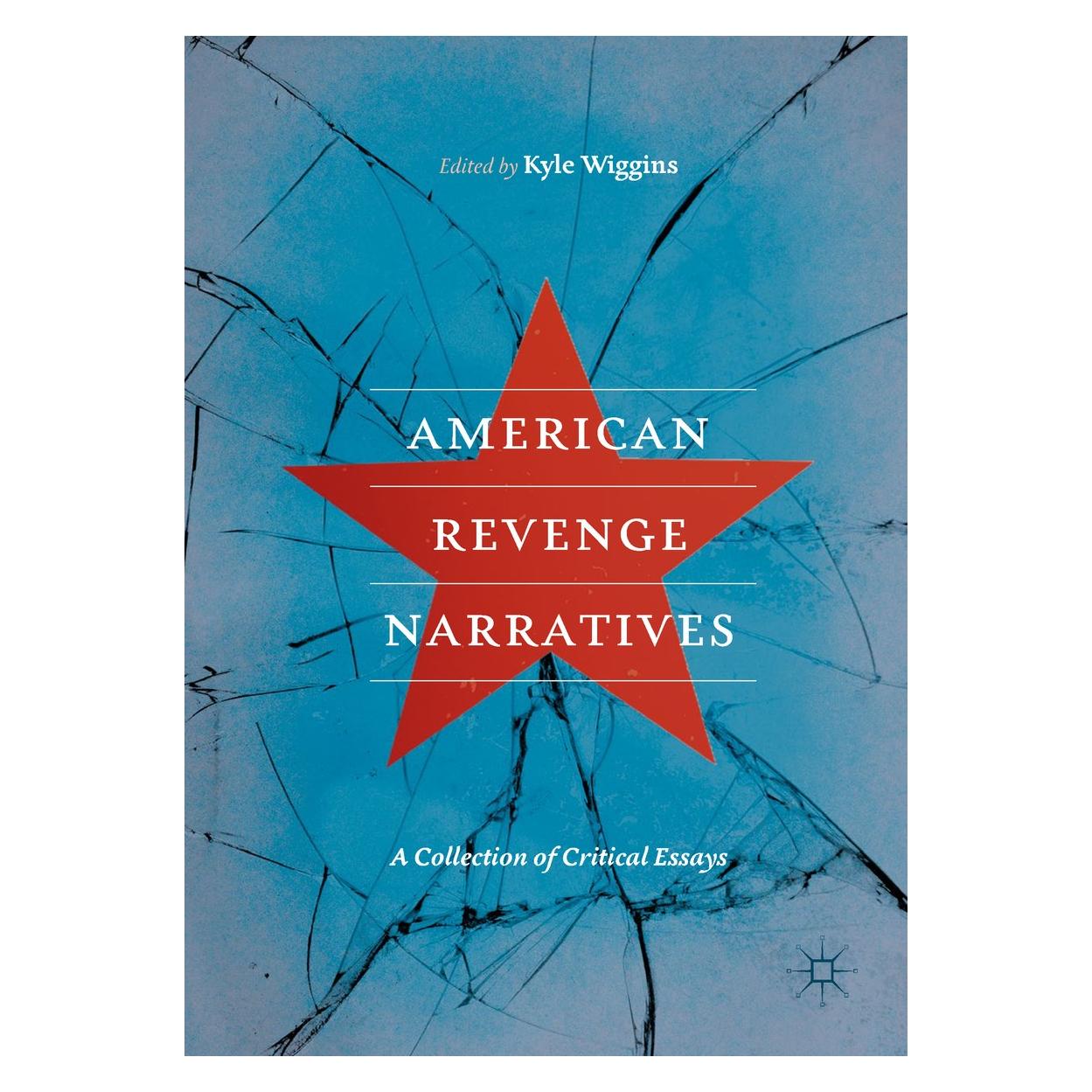 Springer American Revenge Narratives (Englisch, Hardcover, Kyle Wiggins) (9783319937458)