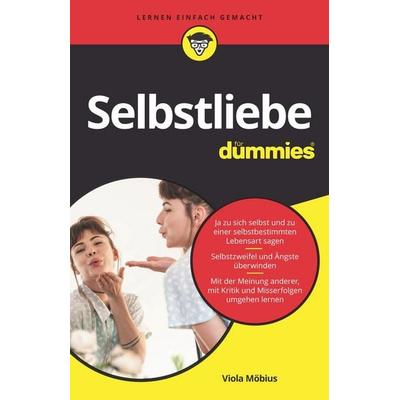 Selbstliebe für Dummies, Taschenbuch von Viola Möbius, Wiley-VCH, 978-3-527-71932-7