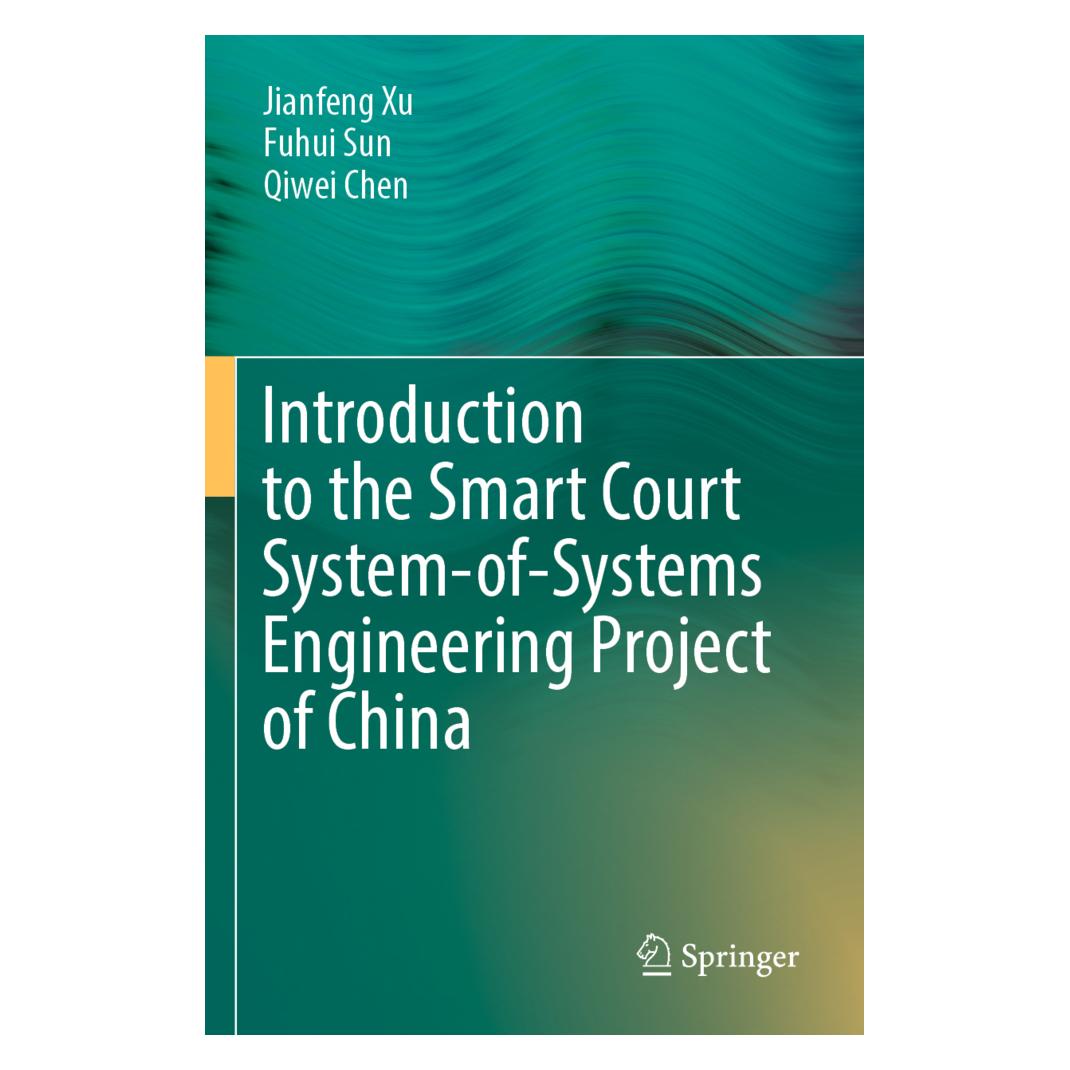 Springer Introduction to the Smart Court System-of-Systems Engineering Project of China (Englisch, Softcover, Fuhui Sun, Jianfeng Xu, Qiwei Chen) (56954588)