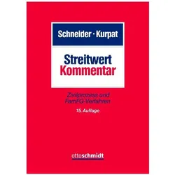 Streitwert-Kommentar, Fachbücher von Norbert Monschau, Oliver Seggewisse, Egon Schneider, Ralf Kurpat, Norbert Schneider