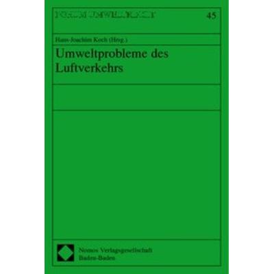 Umweltprobleme des Luftverkehrs, Taschenbuch von Hans-Joachim Koch, Nomos, 978-3-8329-0058-8