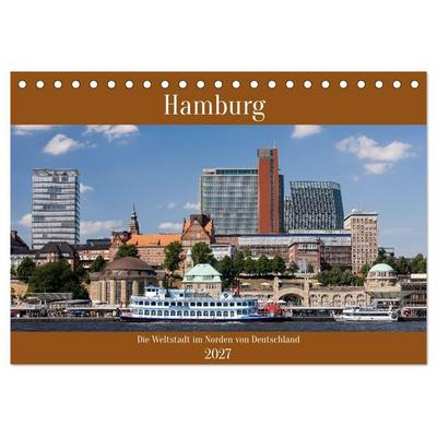Hamburg, die Weltstadt im Norden von Deutschland (Tischkalender 2027 DIN A5 quer), CALVENDO Monatskalender