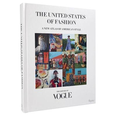 The United States of Fashion, Gebundene Ausgabe von The Editors Of Vogue, Rizzoli New York, 978-0-7893-4512-7