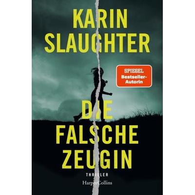 Die falsche Zeugin, Taschenbuch von Karin Slaughter, HarperCollins Taschenbuch