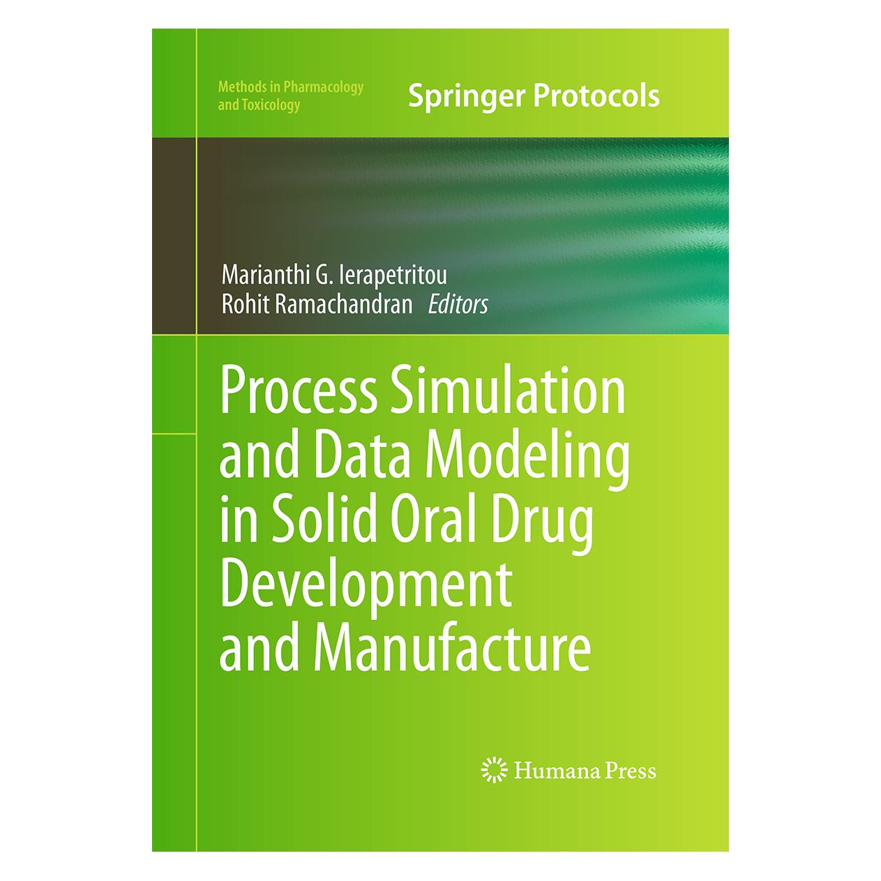 Springer Process Simulation and Data Modeling in Solid Oral Drug Development and Manufacture (Englisch, Softcover, Marianthi G. Ierapetritou, Rohit Ramachandran) (55952440)