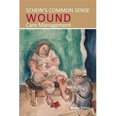 Schein's Common Sense Wound Care Management, Taschenbuch von Moshe Schein, Tfm Publishing Ltd, 978-1-913755-73-7