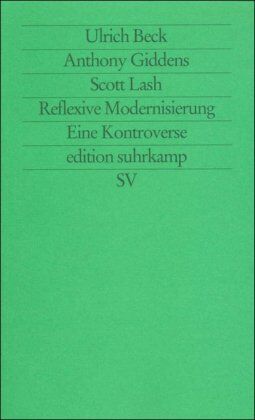 Ulrich Beck - Reflexive Modernisierung: Eine Kontroverse (edition suhrkamp) - Preis vom 09.10.2026 07:28:09 h