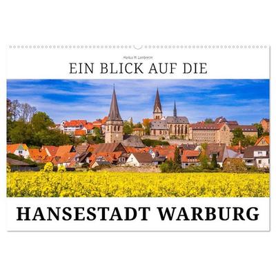 Ein Blick auf die Hansestadt Warburg (Wandkalender 2027 DIN A2 quer), CALVENDO Monatskalender