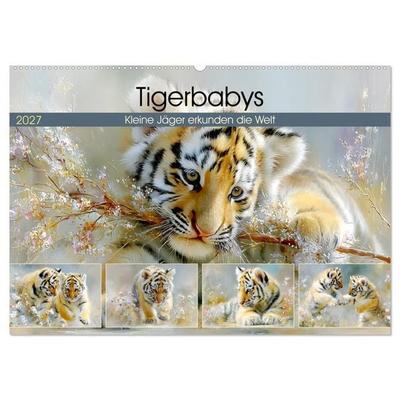 Tigerbabys. Kleine Jäger erkunden die Welt (Wandkalender 2027 DIN A2 quer), CALVENDO Monatskalender