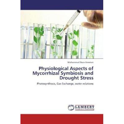 Amerian, M: Physiological Aspects of Mycorrhizal Symbiosis a, Taschenbuch von Mohammad Reza Amerian, LAP LAMBERT Academic Publishing,