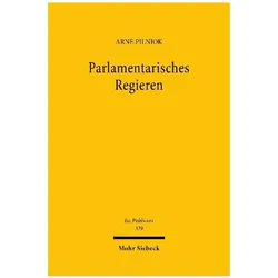 Parlamentarisches Regieren, Fachbücher von Arne Pilniok