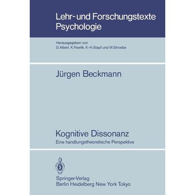 Kognitive Dissonanz, Taschenbuch von J. Beckmann, Springer Berlin, 978-3-540-13772-6