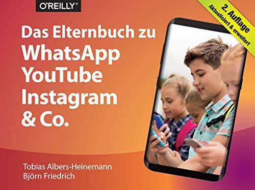 Tobias Albers-Heinemann - Das Elternbuch zu WhatsApp, YouTube, Instagram & Co. - Preis vom 19.10.2026 19:33:35 h