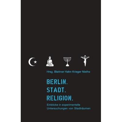 Berlin. Stadt. Religion., Taschenbuch von , Epubli, 978-3-8442-2146-6