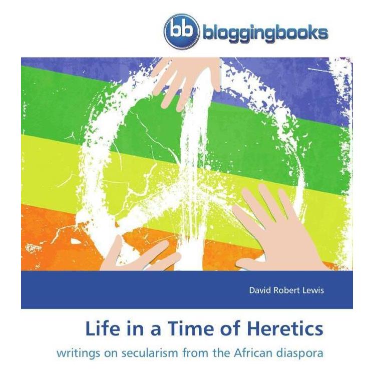 BloggingBooks Life in a Time of Heretics (Englisch, Softcover, David Robert Lewis) (56842634)