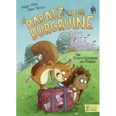 Rabatz in der Burgruine - Eine Detektivgeschichte zum Mitraten, Gebundene Ausgabe von Miriam Mann, Baumhaus, 978-3-8339-0993-1