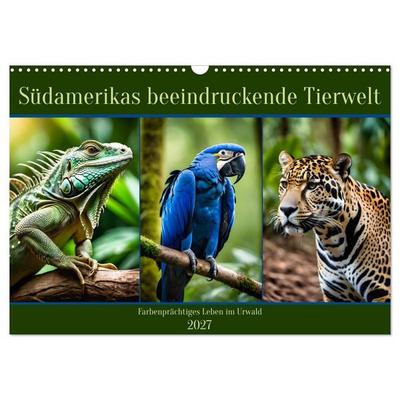 Südamerikas beeindruckende Tierwelt (Wandkalender 2027 DIN A3 quer), CALVENDO Monatskalender