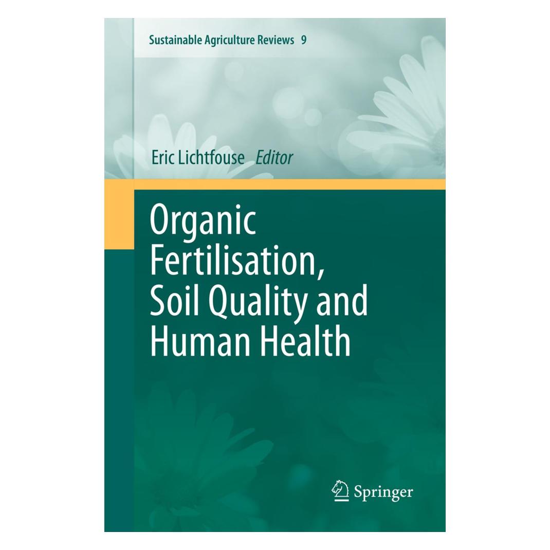 Springer Organic Fertilisation, Soil Quality and Human Health (Englisch, Softcover, Eric Lichtfouse) (55557595)