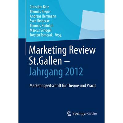Marketing Review St. Gallen - Jahrgang 2012, Gebundene Ausgabe von , Springer Fachmedien Wiesbaden GmbH, 978-3-658-04038-3