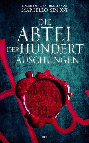 Marcello Simoni - Die Abtei der hundert Täuschungen: Ein Mittelalter-Thriller - Preis vom 17.10.2026 19:25:27 h