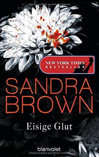 Sandra Brown - Eisige Glut: Thriller - Preis vom 10.10.2026 11:48:34 h