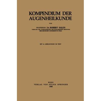 Kompendium der Augenheilkunde, Taschenbuch von Robert Salus, Springer Wien, 978-3-7091-9705-9