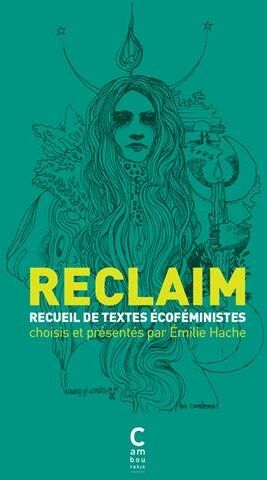 Collectif - Reclaim : recueil de textes écoféministes - Preis vom 01.10.2026 17:08:56 h