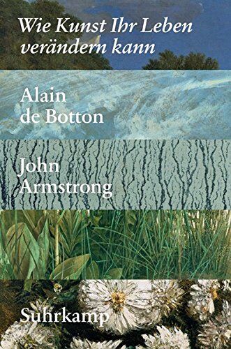 Alain de Botton - Wie Kunst Ihr Leben verändern kann (suhrkamp taschenbuch) - Preis vom 07.10.2026 11:45:10 h