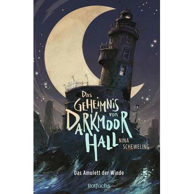 Das Geheimnis von Darkmoor Hall: Das Amulett der Winde, Gebundene Ausgabe von Nina Scheweling, Rotfuchs, 978-3-7571-0174-9