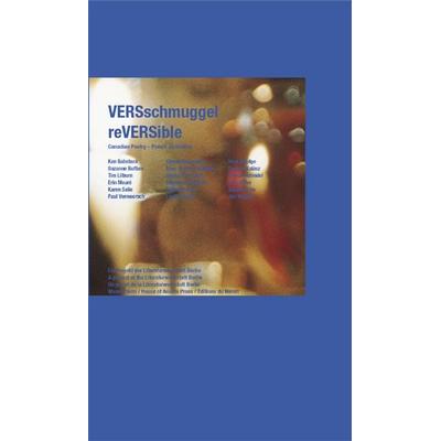 VERSschmuggel /reVERSible, Set von Nico Bleutge,Ken Babstock,Lutz Seiler,Claude Beausoleil,Marc A. Brouillette, Das Wunderhorn, 978-3-88423-299-6