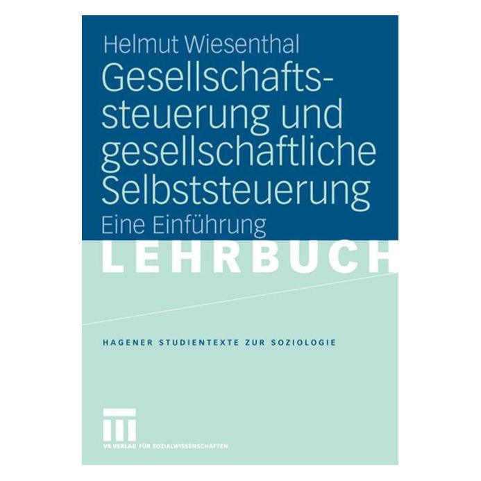 VS Gesellschaftssteuerung und gesellschaftliche Selbststeuerung (Deutsch, Helmut Wiesenthal) (7268734)