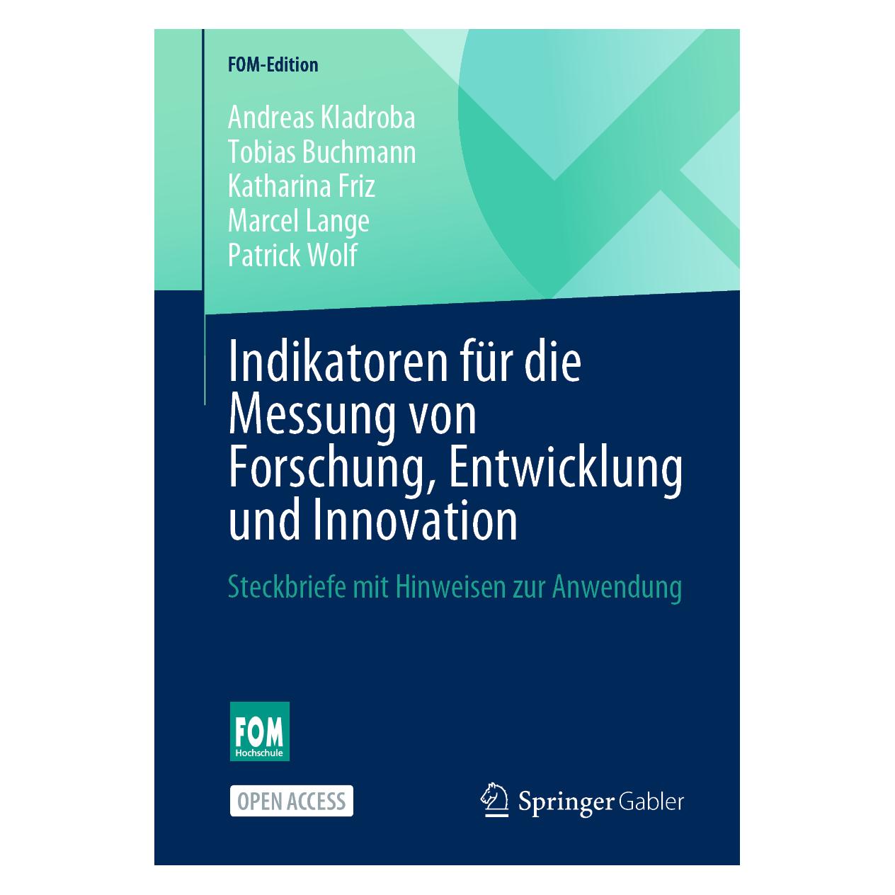Springer Indikatoren für die Messung von Forschung, Entwicklung und Innovation (Deutsch, Softcover, Andreas Kladroba, Katharina Friz, Marcel Lange, Patrick Wolf, Tobias Buchmann) (56171355)