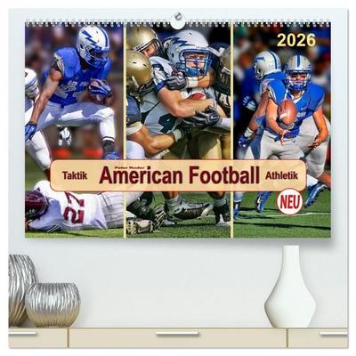 American Football - Taktik und Athletik (hochwertiger Premium Wandkalender 2026 DIN A2 quer), Kunstdruck in Hochglanz