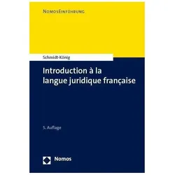Introduction à la langue juridique française, Fachbücher von Christine Schmidt-König