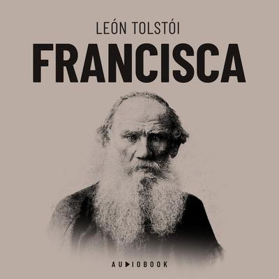 Francisca - Leo N. Tolstoi, Audio, 4066004705095