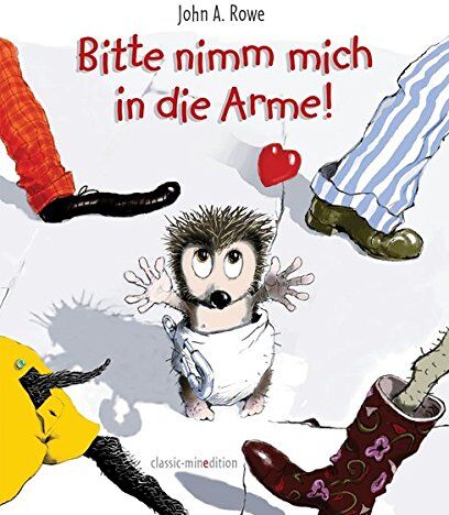 Rowe, Jahn A. - classic-minedition: BITTE NIMM MICH IN DIE ARME - Preis vom 17.10.2026 19:25:27 h