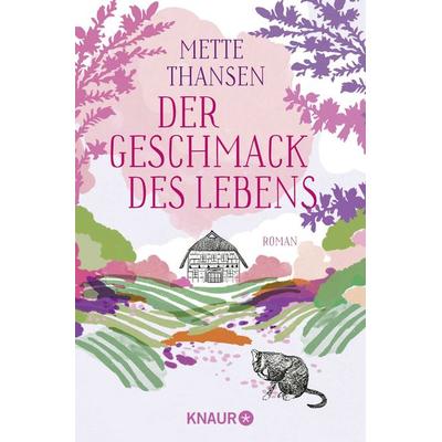Der Geschmack des Lebens, Taschenbuch von Mette Thansen, Knaur Taschenbuch