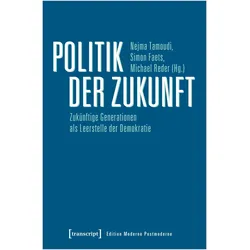 Politik der Zukunft, Fachbücher von Michael Reder, Simon Faets, Nejma Tamoudi