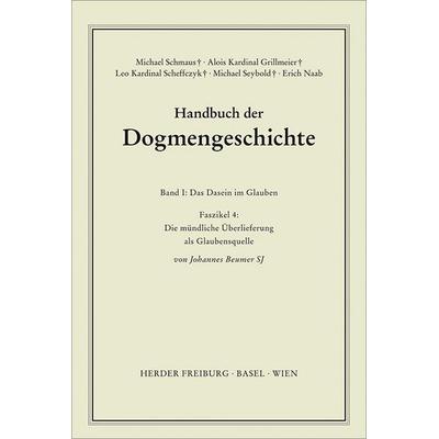 Die mündliche Überlieferung als Glaubensquelle, Taschenbuch von Johannes Beumer, Herder, 978-3-451-00700-2