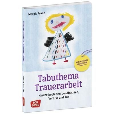 Tabuthema Trauerarbeit, Set von Margit Franz, Don Bosco, 978-3-7698-2479-7