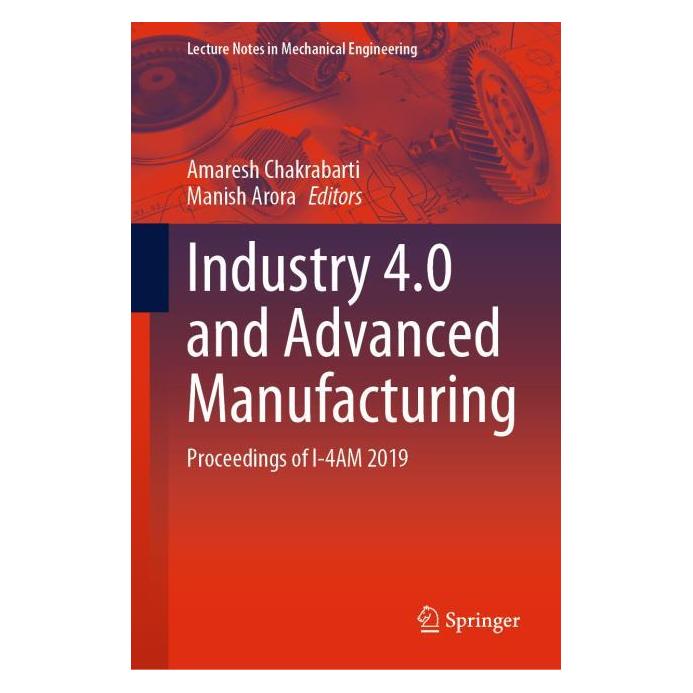 Springer Industry 4.0 and Advanced Manufacturing (Englisch, Hardcover, Amaresh Chakrabarti, Manish Arora) (63705884)