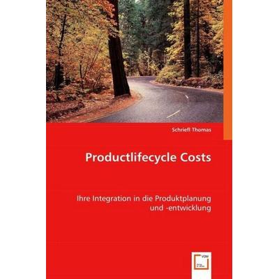 Thomas, S: Productlifecycle Costs, Taschenbuch von Schriefl Thomas, VDM, 978-3-8364-9796-1