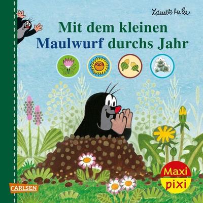 Maxi Pixi 405: Mit dem Maulwurf durchs Jahr, Taschenbuch von Hanna Sörensen, Carlsen, 978-3-551-03318-5