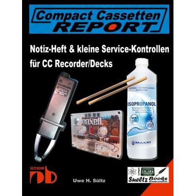 Notiz-Heft & kleine Service-Kontrollen für CC Recorder/Decks, Taschenbuch von Uwe H. Sültz, BoD – Books on Demand, 978-3-7583-0154-4