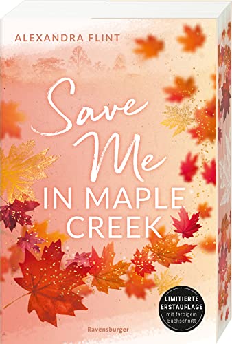 Alexandra Flint - Maple-Creek-Reihe, Band 2: Save Me in Maple Creek (die langersehnte Fortsetzung des Wattpad-Erfolgs Meet Me in Maple Creek) (Maple-Creek-Reihe, 2) - Preis vom 14.10.2026 23:07:16 h